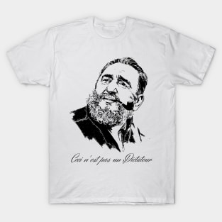 Ceci n'est pas un Dictateur (Castro edition) T-Shirt